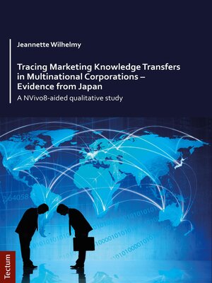 cover image of Tracing Marketing Knowledge Transfers in Multinational Corporations--Evidence from Japan